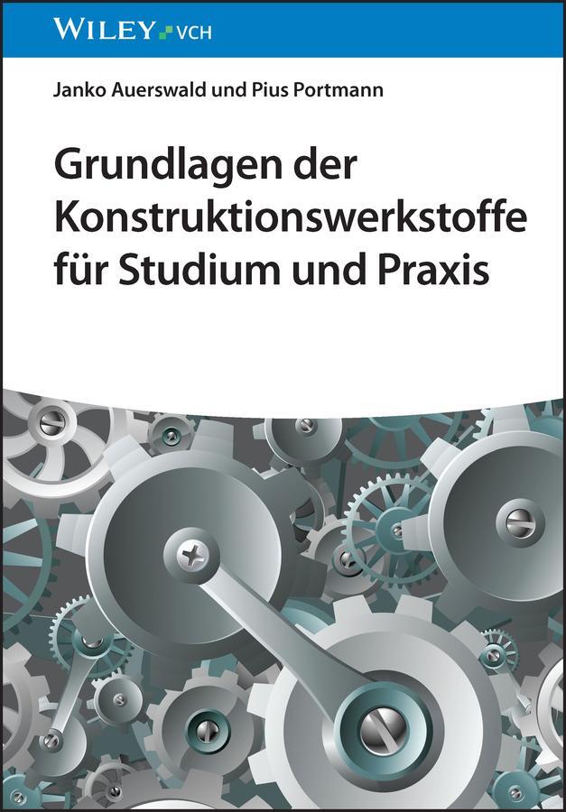 Cover: 9783527351152 | Grundlagen der Konstruktionswerkstoffe für Studium und Praxis | Buch