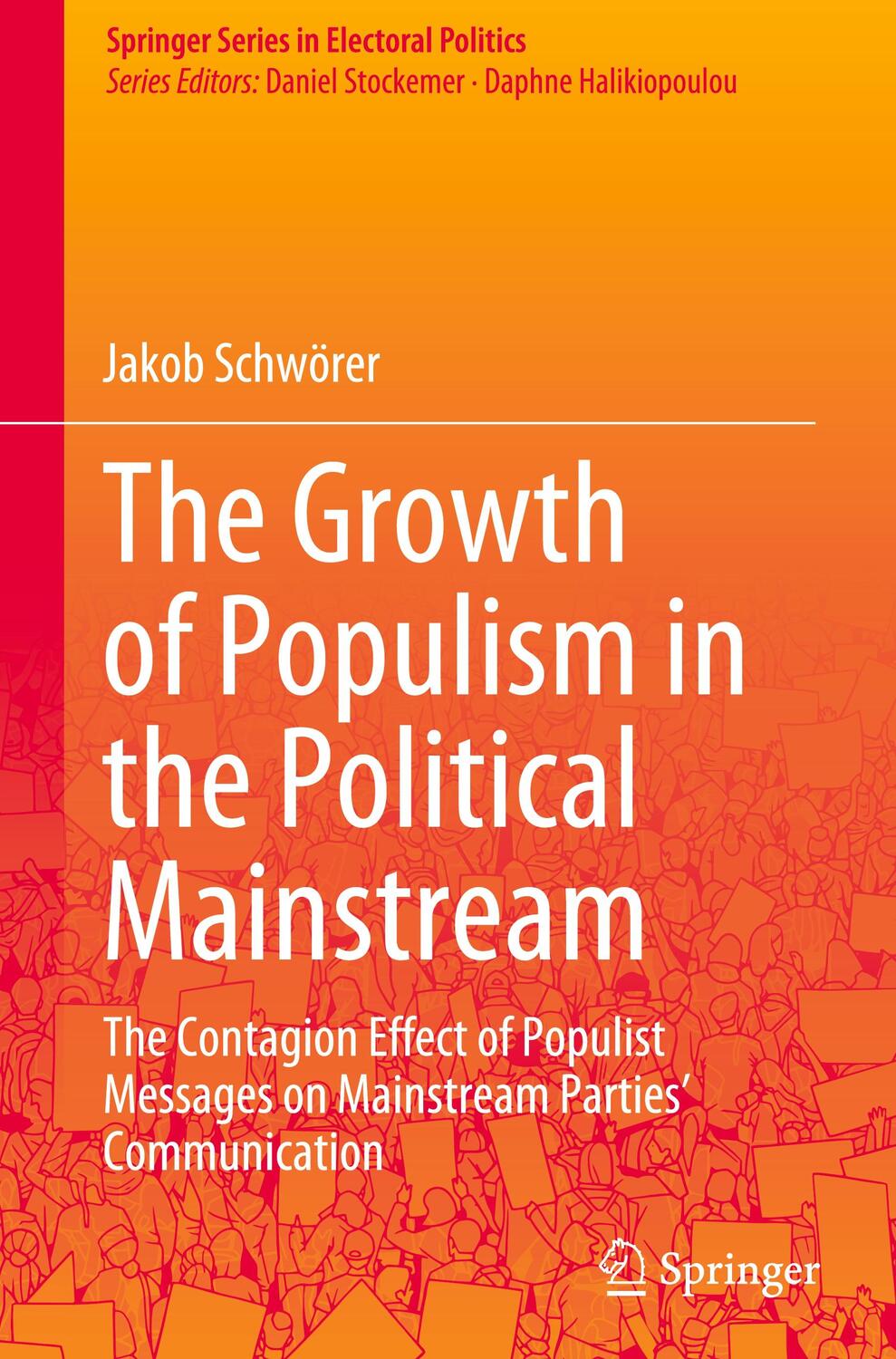 Cover: 9783030724481 | The Growth of Populism in the Political Mainstream | Jakob Schwörer