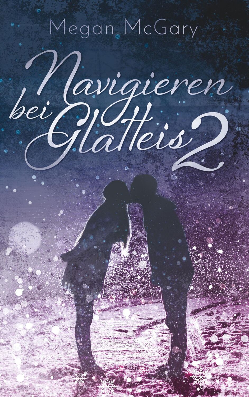 Cover: 9783748199601 | Navigieren bei Glatteis 2 | Megan McGary | Taschenbuch | Nick &amp; Mary