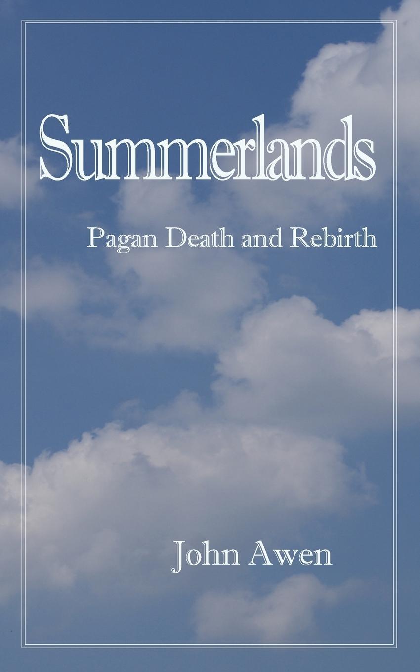 Cover: 9780952767053 | Summerlands | Pagan Death and Rebirth | John Awen | Taschenbuch | 2016