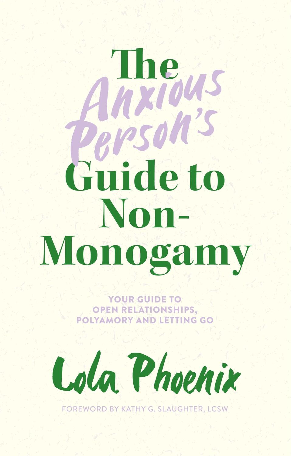 Cover: 9781839972133 | The Anxious Person's Guide to Non-Monogamy | Lola Phoenix | Buch