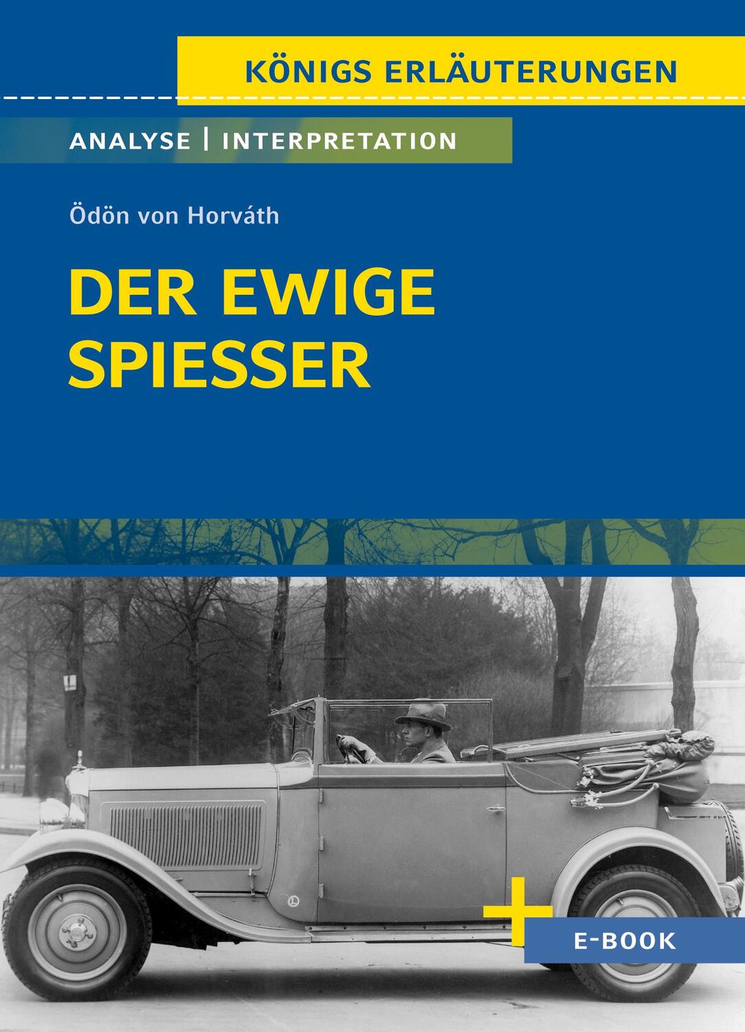 Cover: 9783804420991 | Der ewige Spießer von Ödön von Horváth - Textanalyse und...