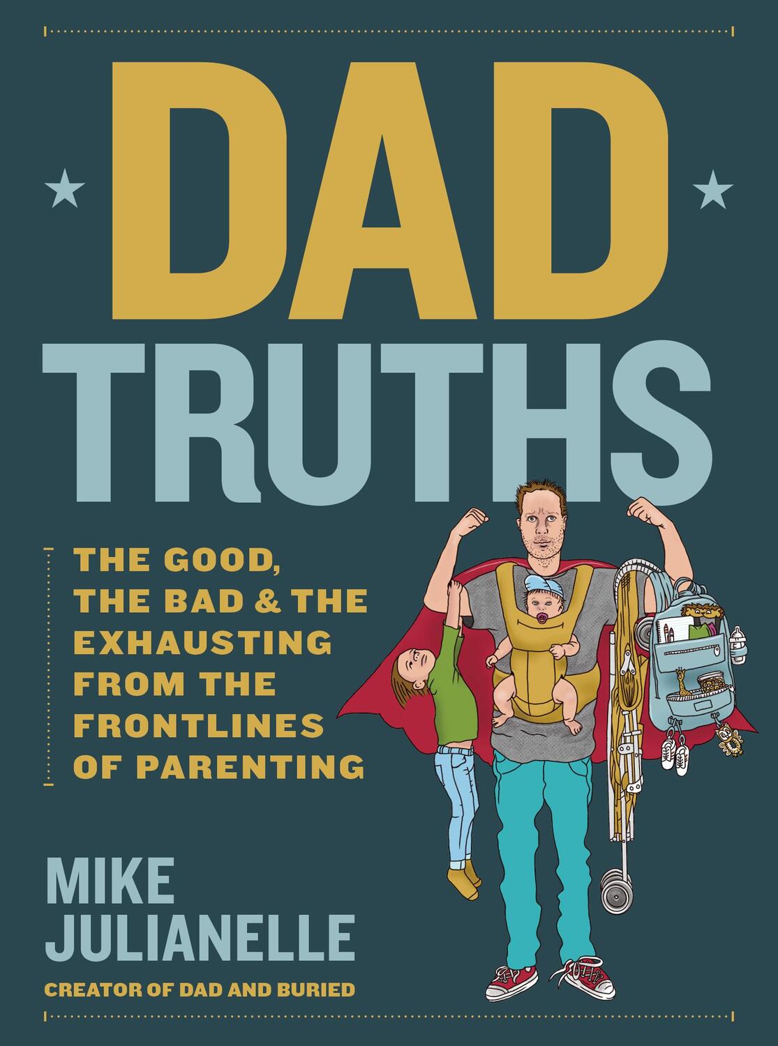Cover: 9781631069796 | Dad Truths | Mike Julianelle | Buch | 2024 | EAN 9781631069796