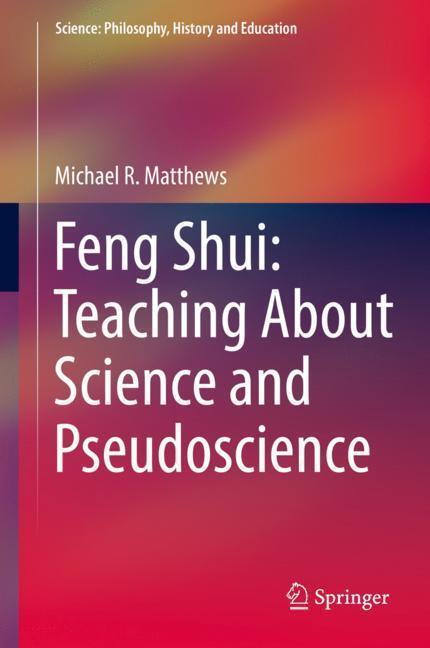 Cover: 9783030188214 | Feng Shui: Teaching About Science and Pseudoscience | Matthews | Buch
