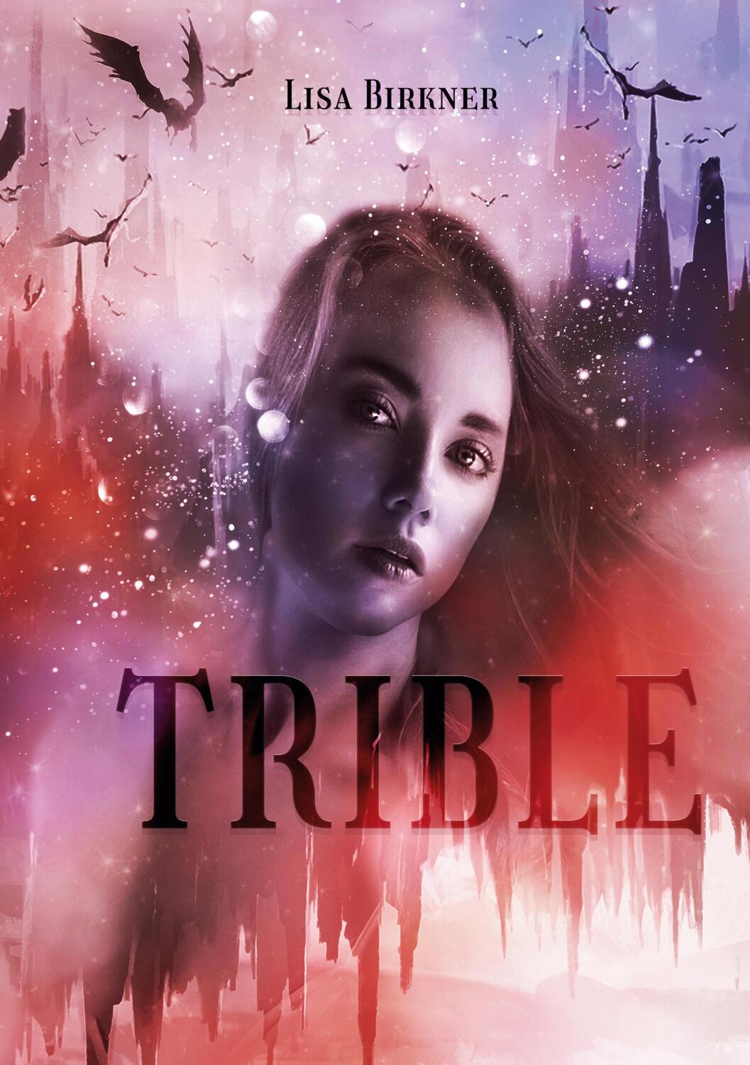 Cover: 9783756228331 | Trible | Lisa Birkner | Taschenbuch | Trible | Paperback | 282 S.
