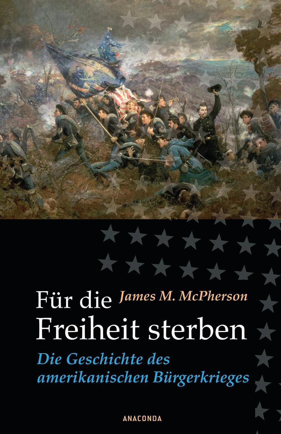 Cover: 9783866472679 | Für die Freiheit sterben | James M. McPherson | Buch | Deutsch | 2008