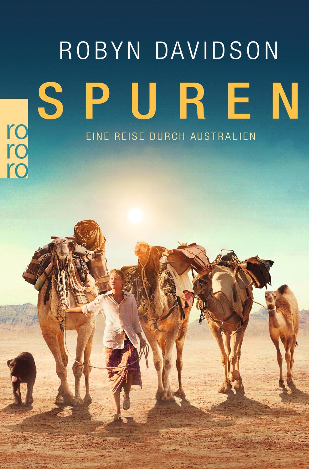 Cover: 9783499233227 | Spuren | Eine Reise durch Australien | Robyn Davidson | Taschenbuch