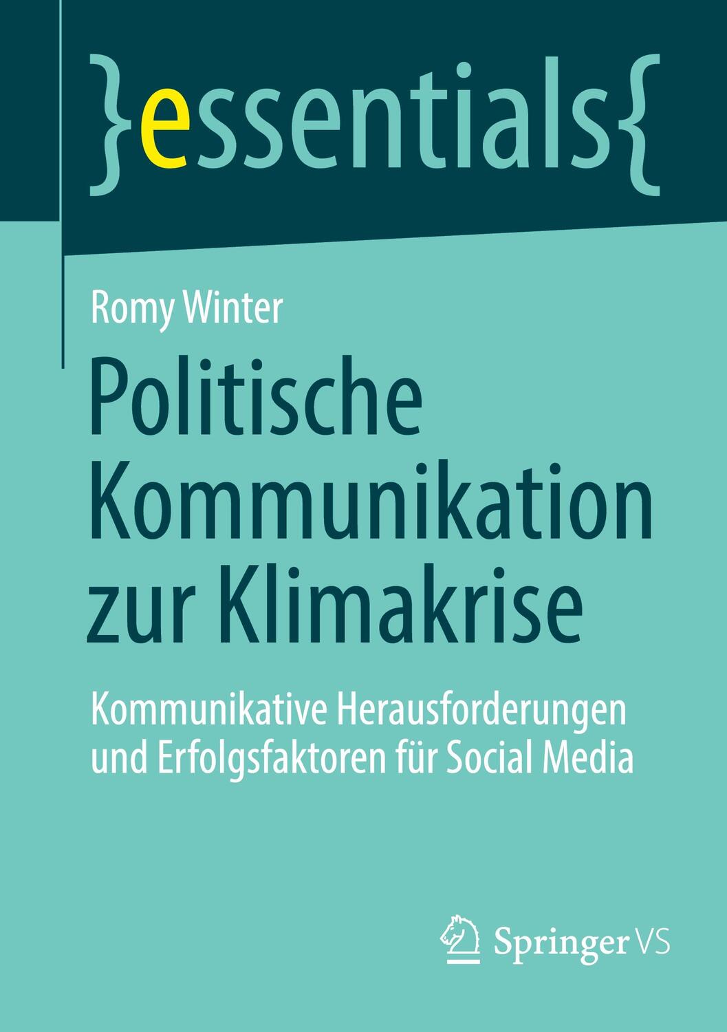 Cover: 9783658409364 | Politische Kommunikation zur Klimakrise | Romy Winter | Taschenbuch