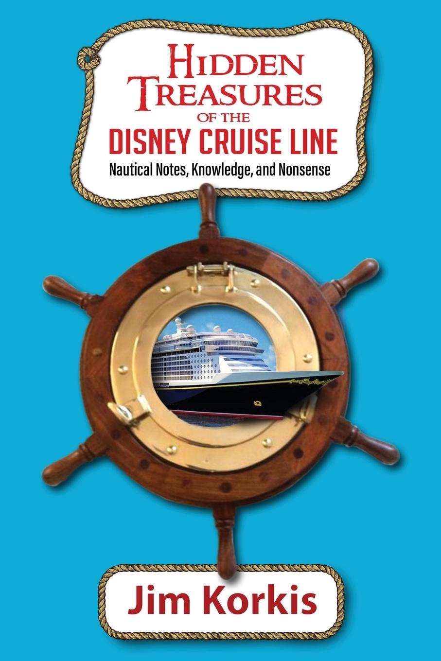 Cover: 9798896090243 | Hidden Treasures of the Disney Cruise Line | Jim Korkis | Taschenbuch