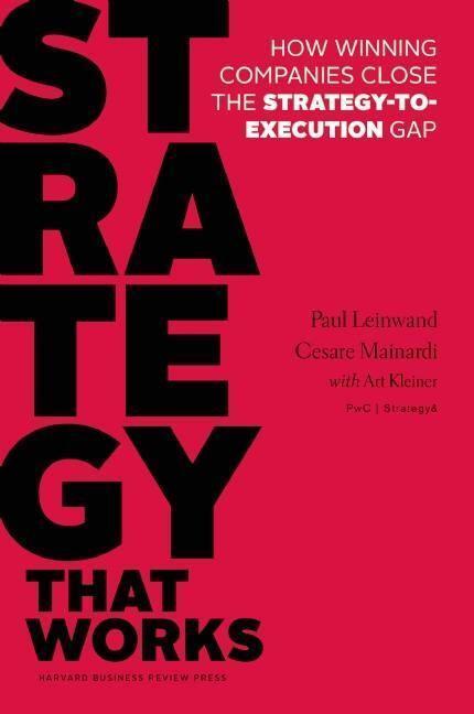 Cover: 9781625275202 | Strategy That Works | Paul Leinwand (u. a.) | Buch | Englisch | 2016