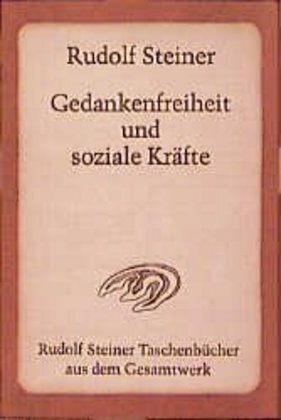 Cover: 9783727465208 | Gedankenfreiheit und soziale Kräfte | Rudolf Steiner | Taschenbuch