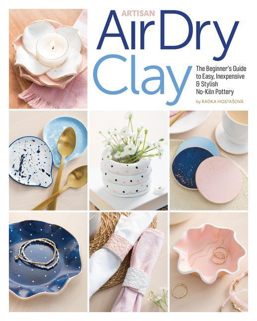 Cover: 9781644032510 | Artisan Air-Dry Clay | Radka Hostasova | Taschenbuch | Englisch | 2022
