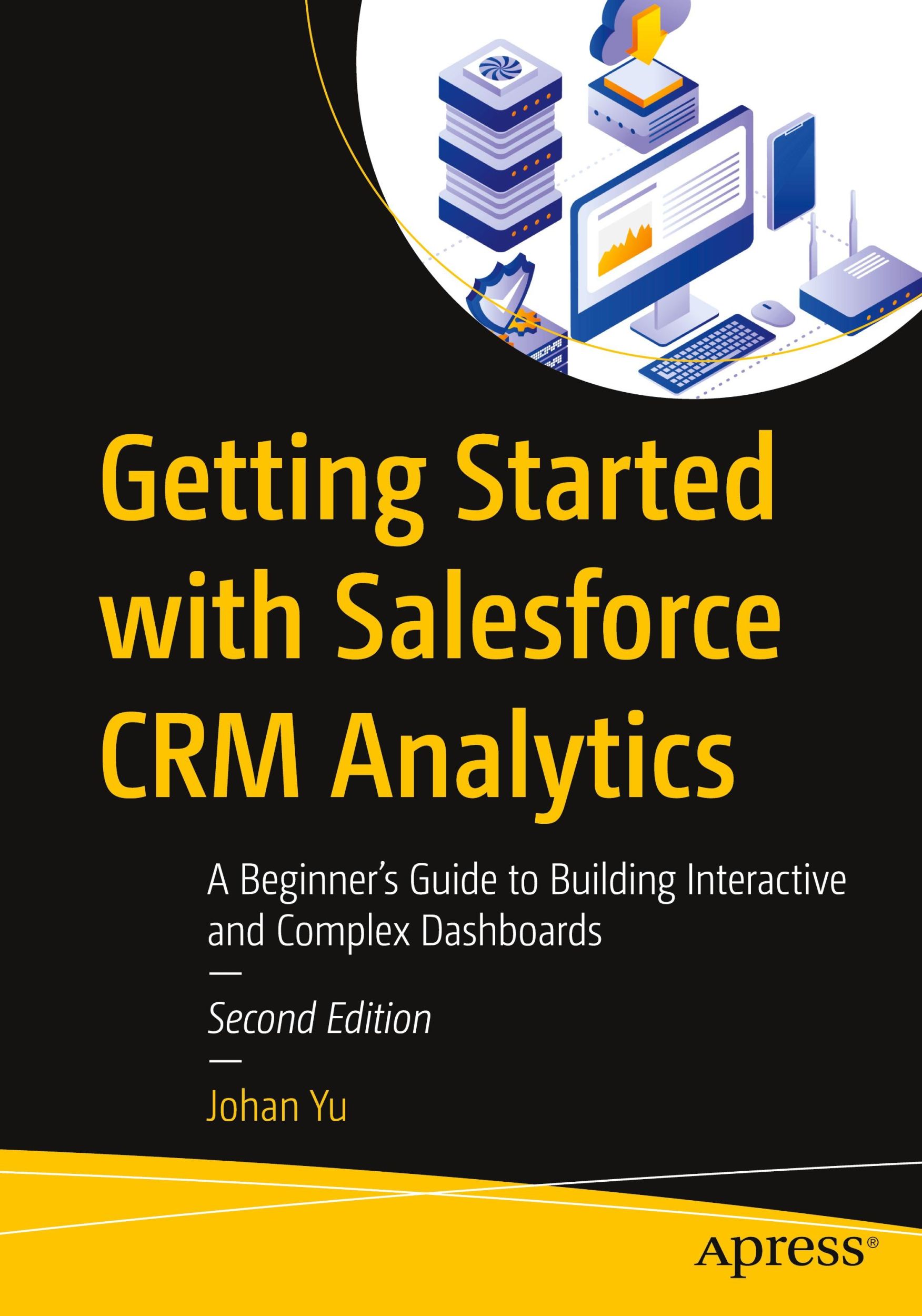 Cover: 9798868804786 | Getting Started with Salesforce CRM Analytics | Johan Yu | Taschenbuch