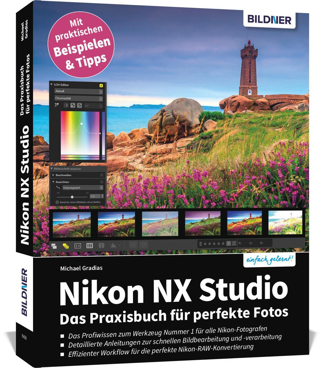 Cover: 9783832804794 | Nikon NX Studio | Das Praxisbuch für perfekte Fotos | Michael Gradias