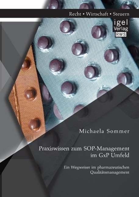 Cover: 9783954850396 | Praxiswissen zum SOP-Management im GxP Umfeld: Ein Wegweiser im...