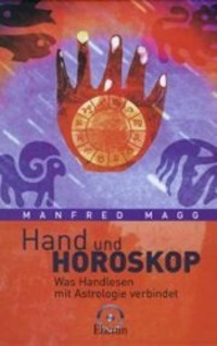 Cover: 9783925100925 | Hand und Horoskop | Was Handlesen mit Astrologie verbindet | Magg