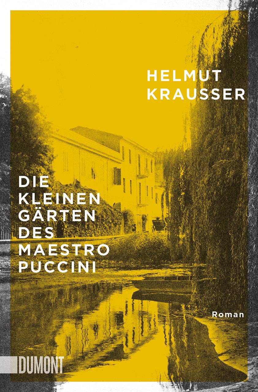 Cover: 9783832164874 | Die kleinen Gärten des Maestro Puccini | Helmut Krausser | Taschenbuch