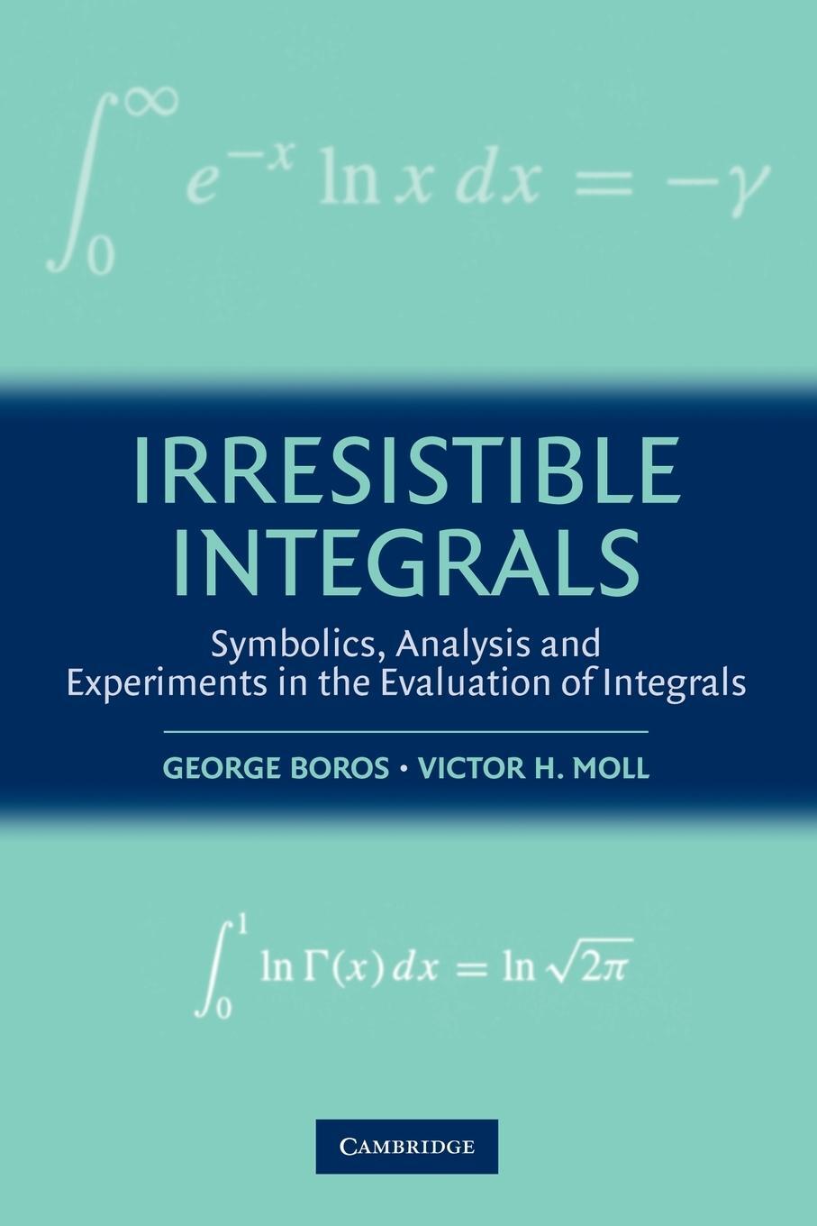 Cover: 9780521796361 | Irresistible Integrals | Victor Moll | Taschenbuch | Paperback | 2013