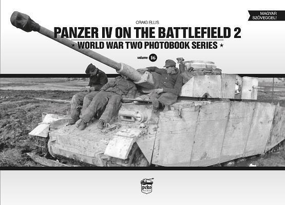Cover: 9786155583087 | Panzer IV on the Battlefield 2 | World War Two Photobook Series | Buch