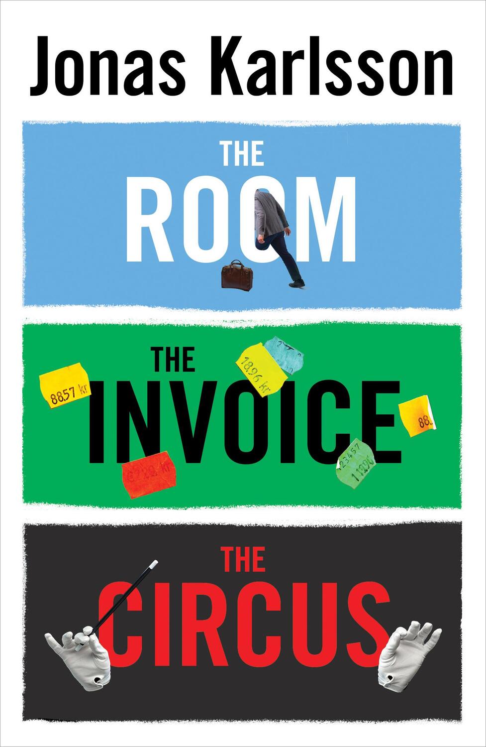 Cover: 9781784702205 | The Room, The Invoice, and The Circus | Jonas Karlsson | Taschenbuch