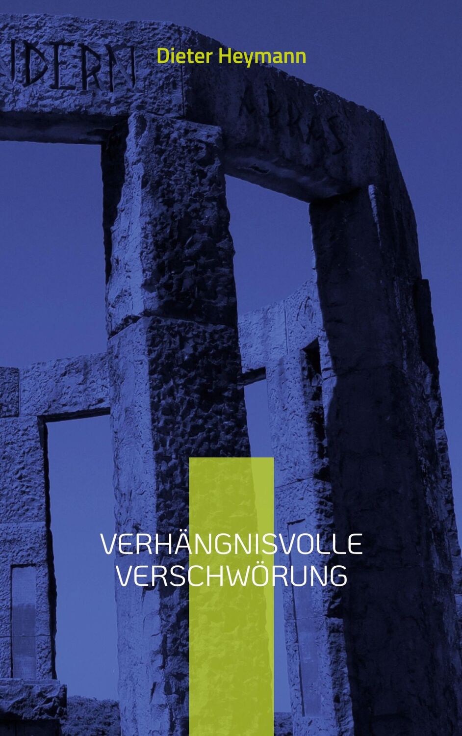 Cover: 9783754317389 | Verhängnisvolle Verschwörung | Dieter Heymann | Taschenbuch | 316 S.