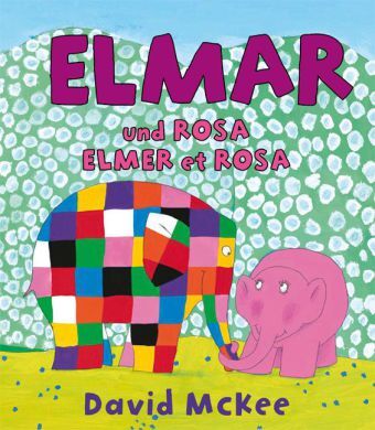 Cover: 9783861214694 | Elmar und Rosa, Deutsch-Französisch. Elmer et Rosa | David McKee
