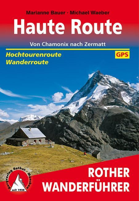 Cover: 9783763344604 | Haute Route | Marianne Bauer (u. a.) | Taschenbuch | Deutsch | 2015