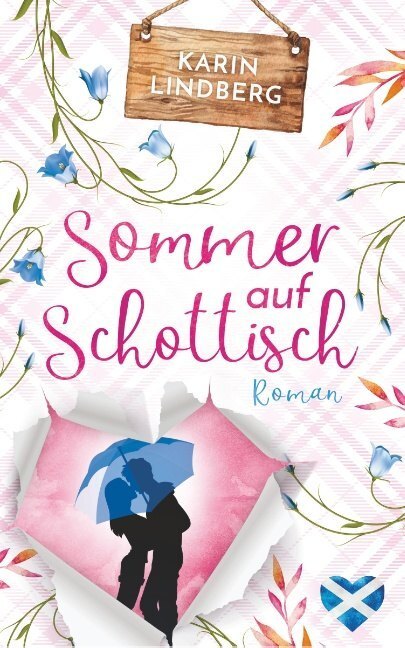 Cover: 9783964651136 | Sommer auf Schottisch | Highland - Liebesroman | Karin Lindberg | Buch