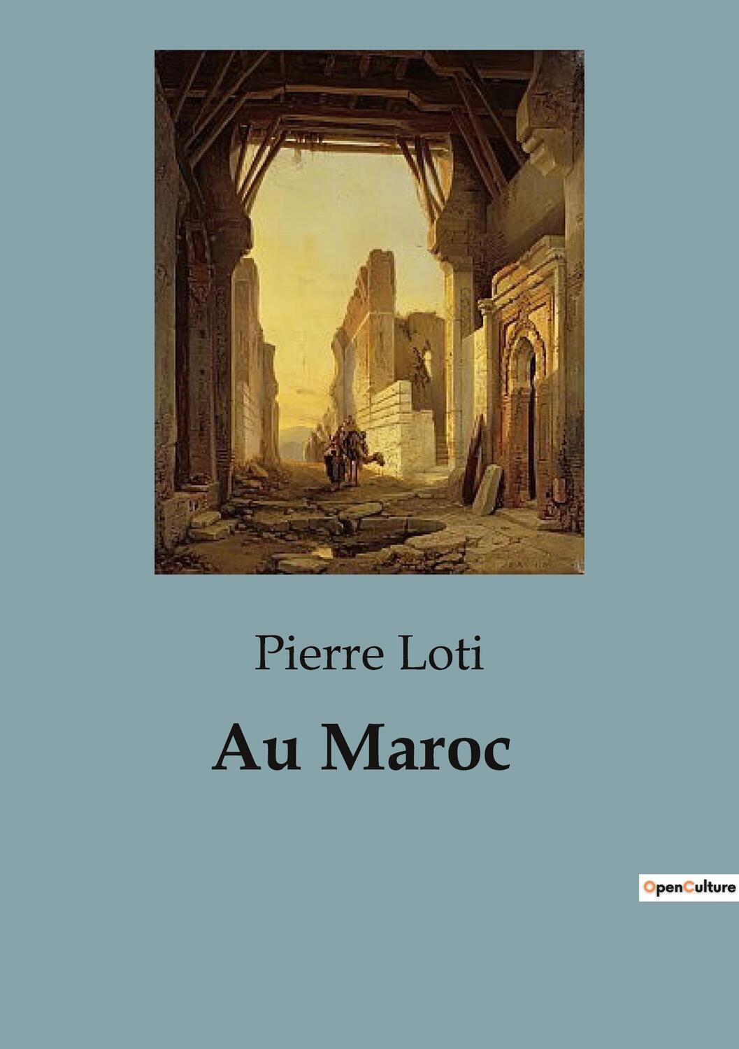Cover: 9791041953912 | Au Maroc | Pierre Loti | Taschenbuch | Paperback | Französisch | 2023