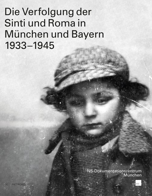 Cover: 9783863313074 | Die Verfolgung der Sinti und Roma in München und Bayern 1933-1945