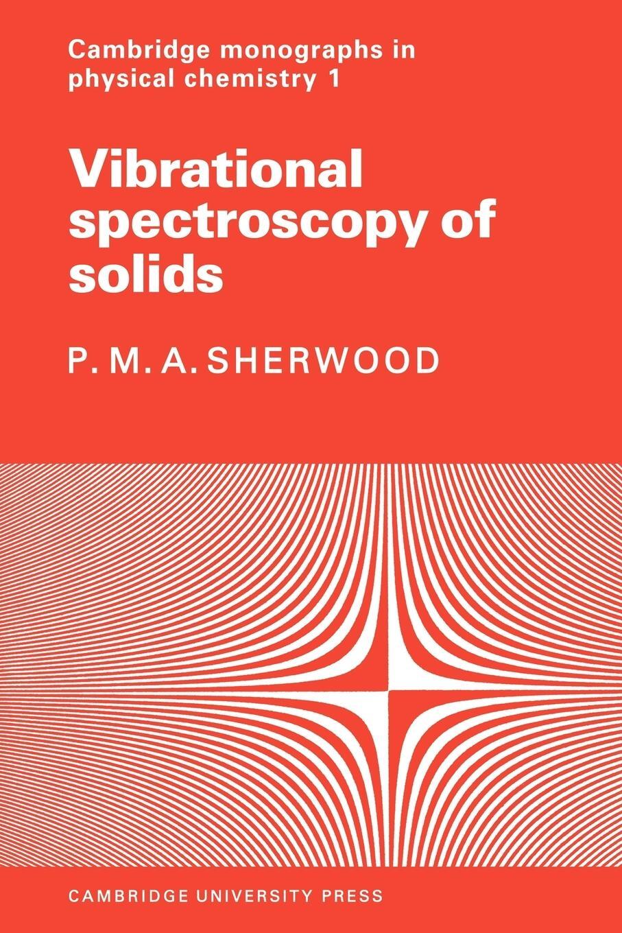 Cover: 9780521279147 | Vibrational Spectroscopy of Solids | P. M. A. Sherwood | Taschenbuch