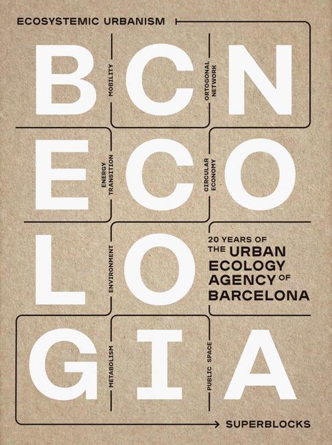 Cover: 9786079489878 | Bcnecologia: 20 Years of the Urban Ecology Agency of Barcelona | Buch