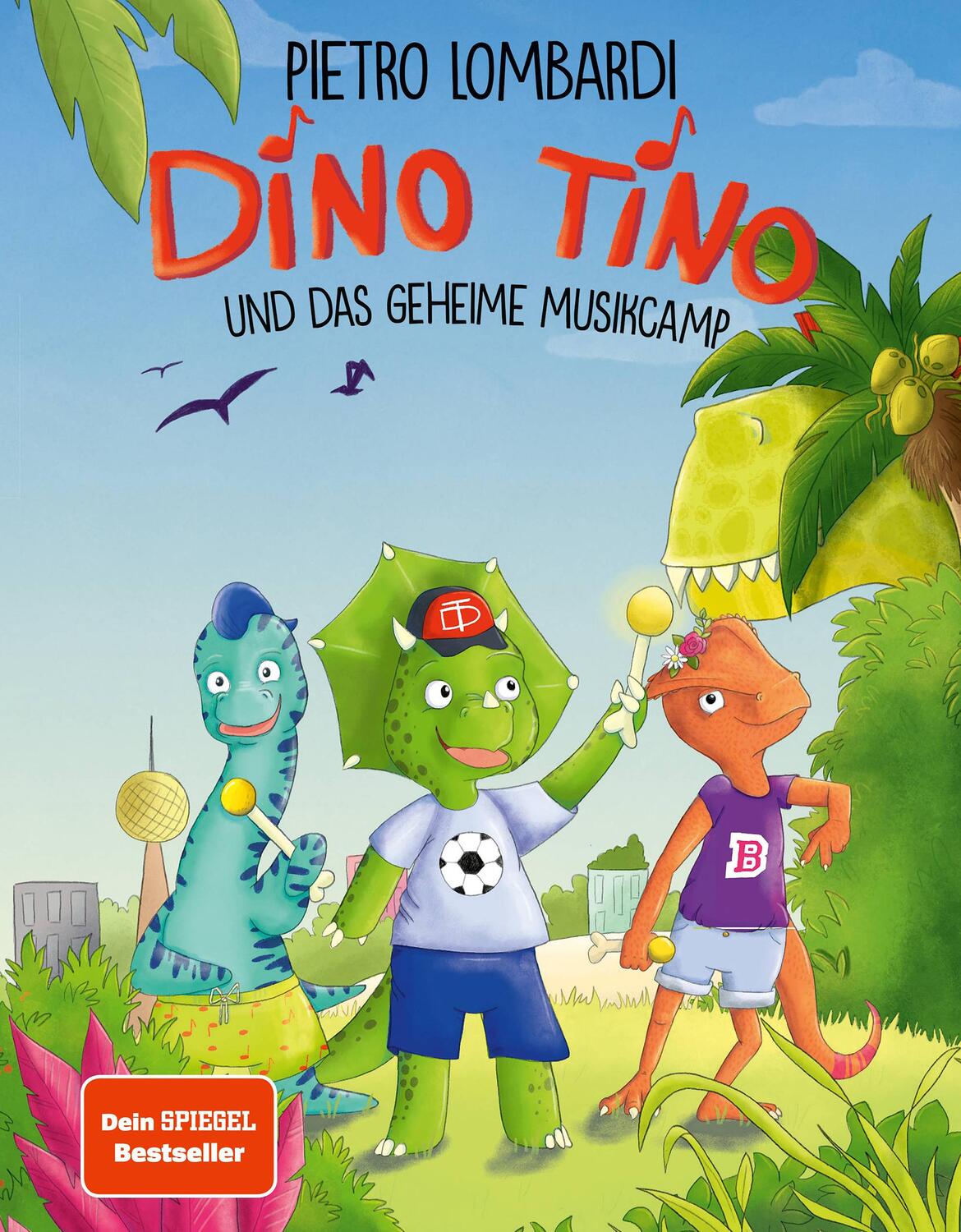 Cover: 9783960962205 | Dino Tino und das geheime Musikcamp | von Pietro Lombardi, Band 1