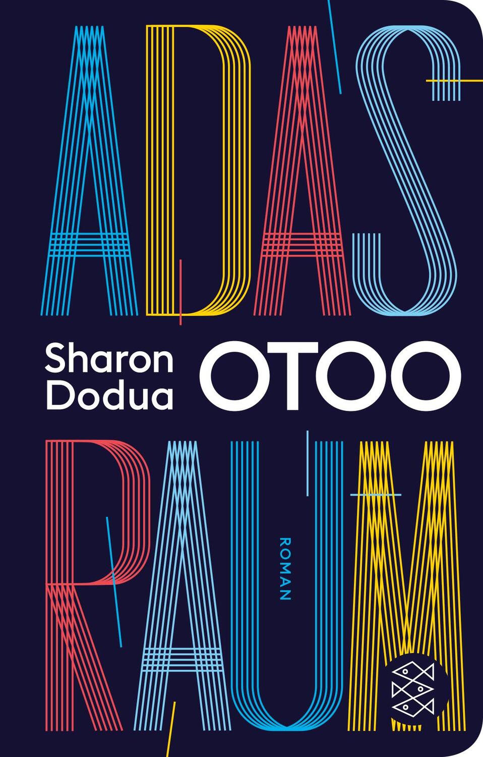 Cover: 9783596523313 | Adas Raum | Roman | Sharon Dodua Otoo | Buch | Deutsch | 2023