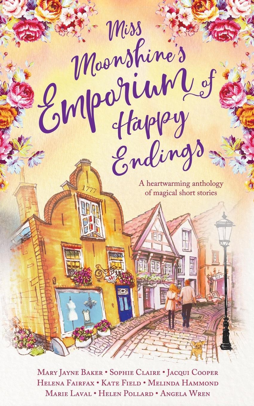 Cover: 9780993035616 | Miss Moonshine's Emporium of Happy Endings | Helena Fairfax (u. a.)