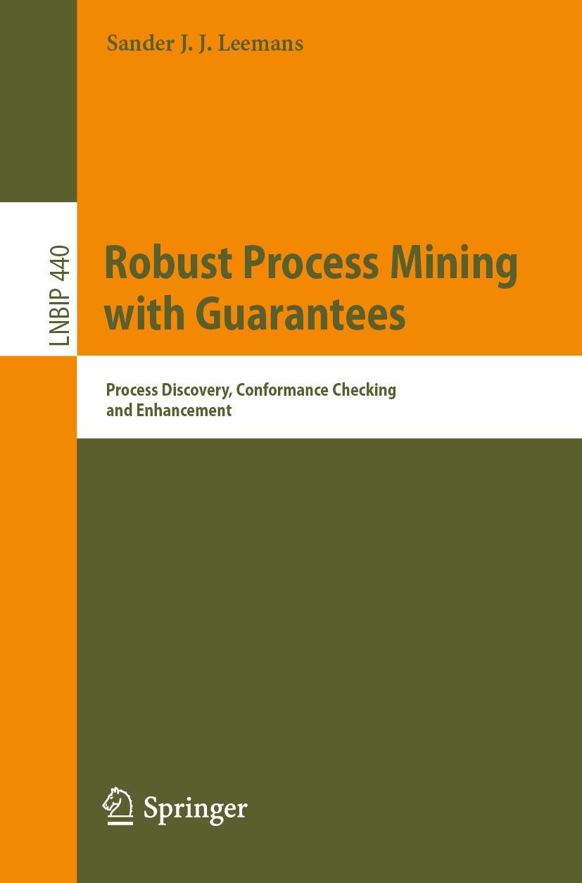 Cover: 9783030966546 | Robust Process Mining with Guarantees | Sander J. J. Leemans | Buch