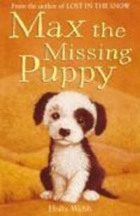 Cover: 9781847150516 | Max the Missing Puppy | Holly Webb | Taschenbuch | Englisch | 2008