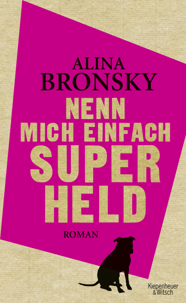 Cover: 9783462044621 | Nenn mich einfach Superheld | Roman | Alina Bronsky | Buch | 2013