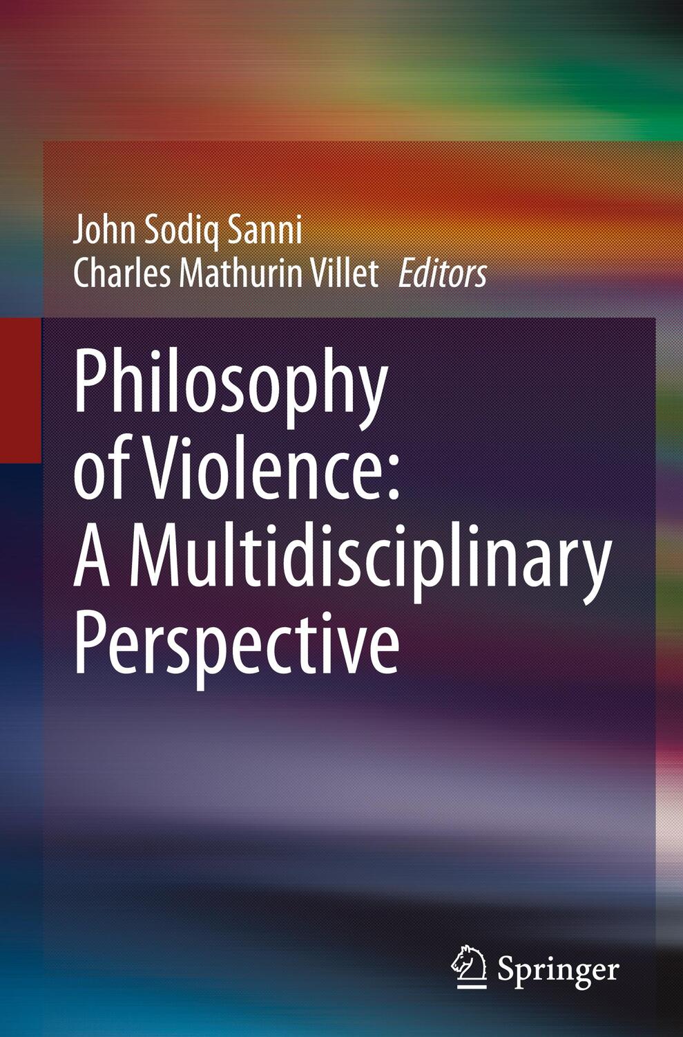 Cover: 9783031558801 | Philosophy of Violence: A Multidisciplinary Perspective | Buch | xi