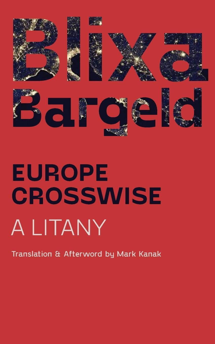 Cover: 9781940625560 | Europe Crosswise | A Litany | Blixa Bargeld | Taschenbuch | Paperback