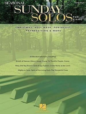 Cover: 9781423475224 | Seasonal Sunday Solos for Piano: Christmas, Holy Week, Pentecost,...