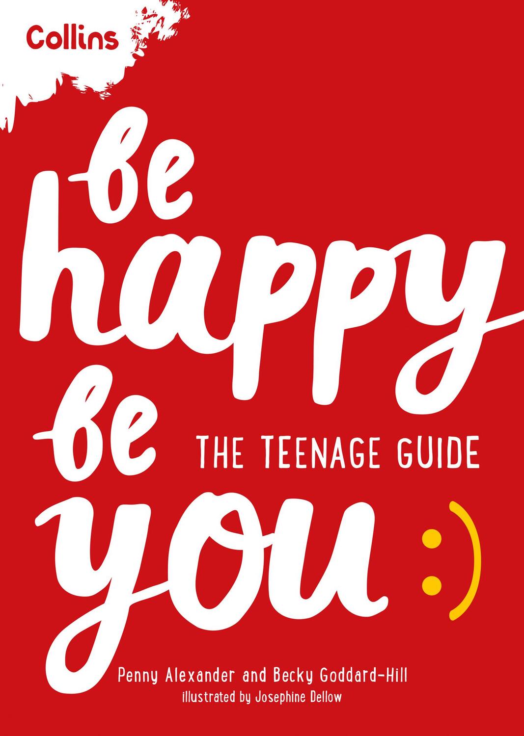 Cover: 9780008367565 | Be Happy Be You | The Teenage Guide to Boost Happiness and Resilience