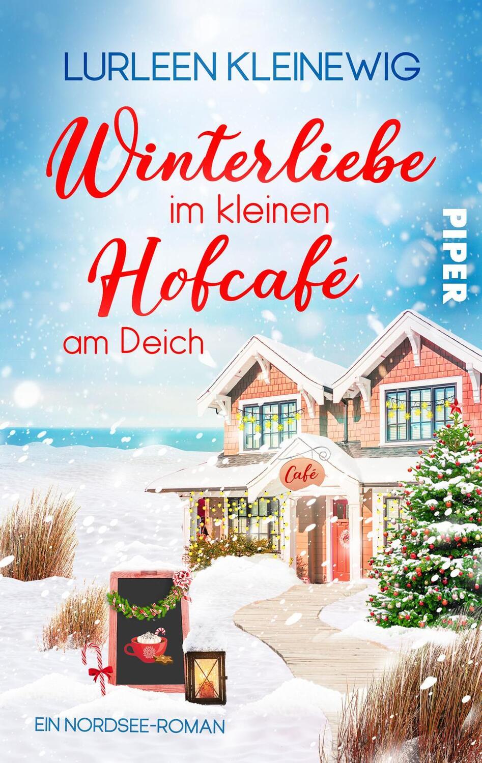 Cover: 9783492506687 | Winterliebe im kleinen Hofcafé am Deich | Lurleen Kleinewig | Buch