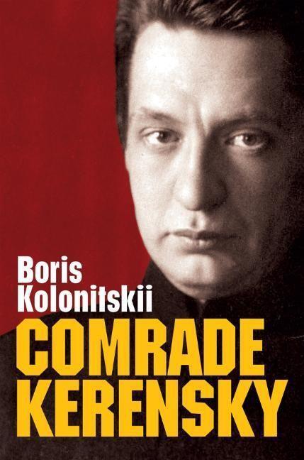 Cover: 9781509533640 | Comrade Kerensky | Boris, II Kolonitskii | Buch | New Russian Thought