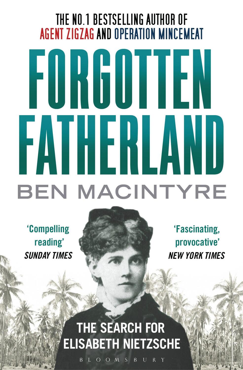 Cover: 9781408838150 | Forgotten Fatherland | The search for Elisabeth Nietzsche | Macintyre