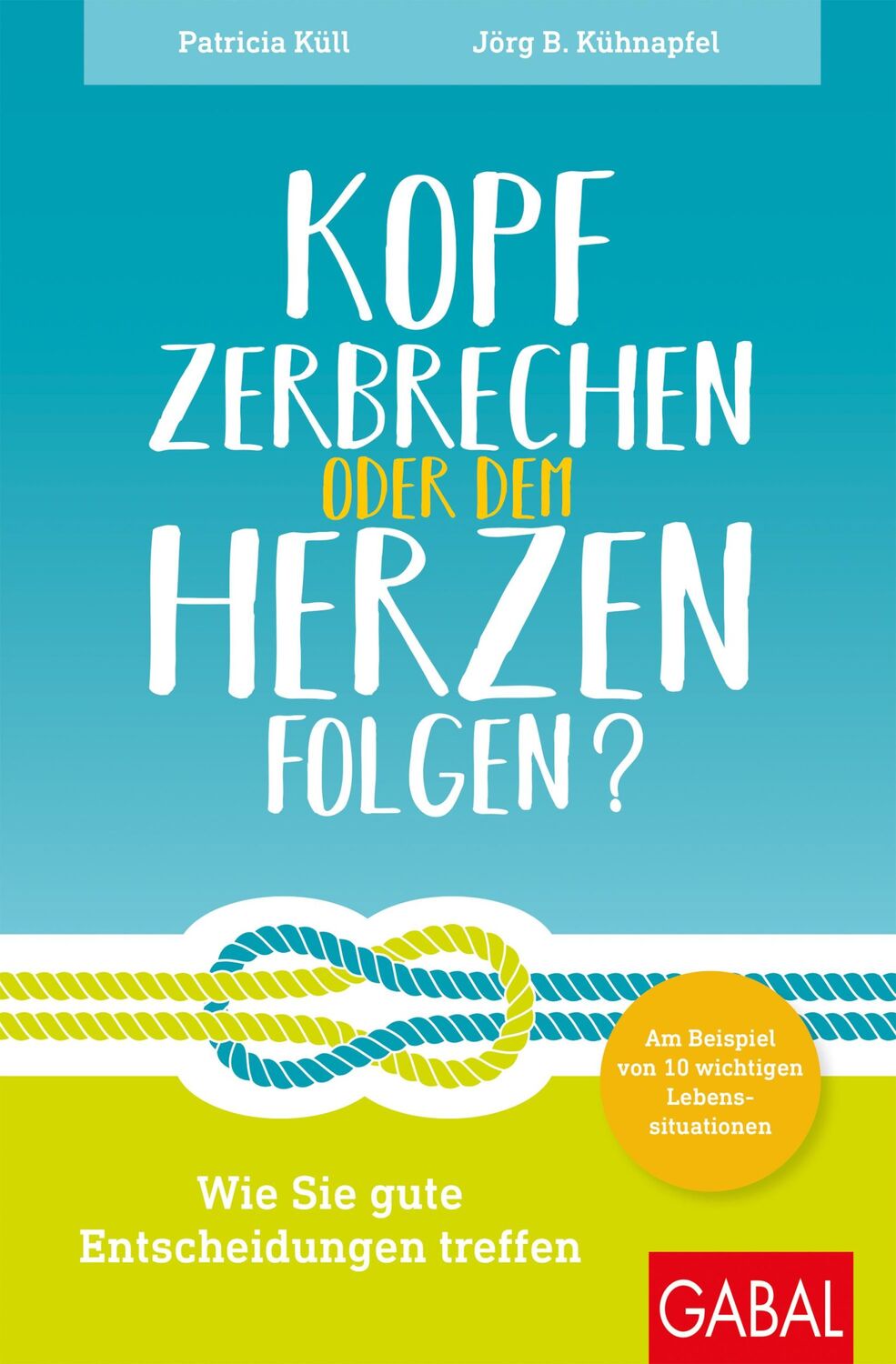 Cover: 9783869369716 | Kopf zerbrechen oder dem Herzen folgen? | Patricia Küll (u. a.) | Buch