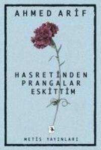 Cover: 9789753426527 | Hasretinden Prangalar Eskittim | Ahmed Arif | Taschenbuch | Türkisch