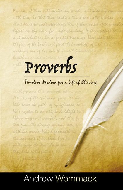 Cover: 9781595483898 | Proverbs | Timeless Wisdom for a Life of Blessing | Andrew Wommack