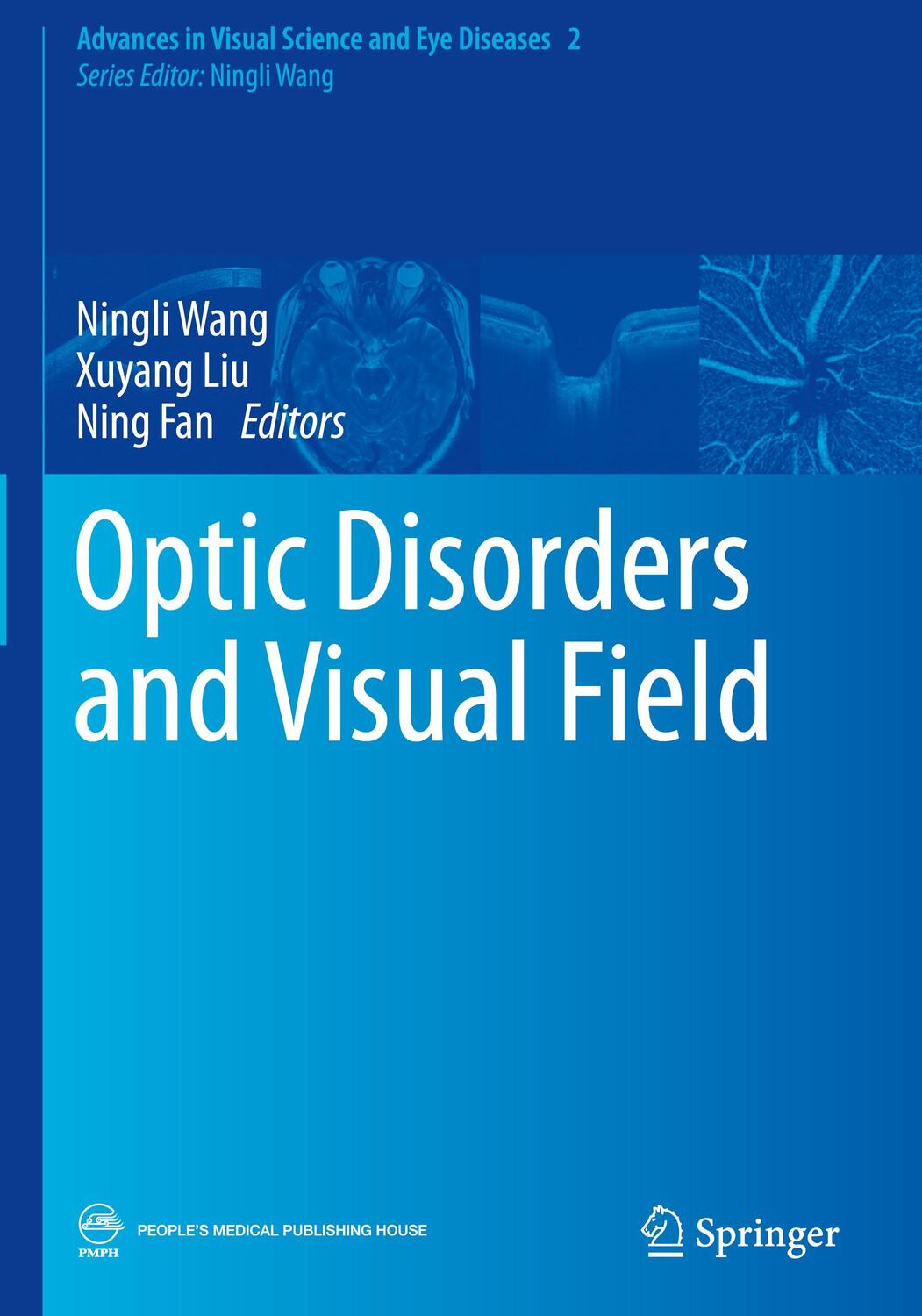 Cover: 9789811325014 | Optic Disorders and Visual Field | Ningli Wang (u. a.) | Buch | xiii