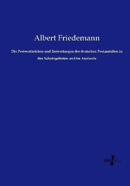 Cover: 9783737216821 | Die Postwertzeichen und Entwertungen der deutschen Postanstalten in...